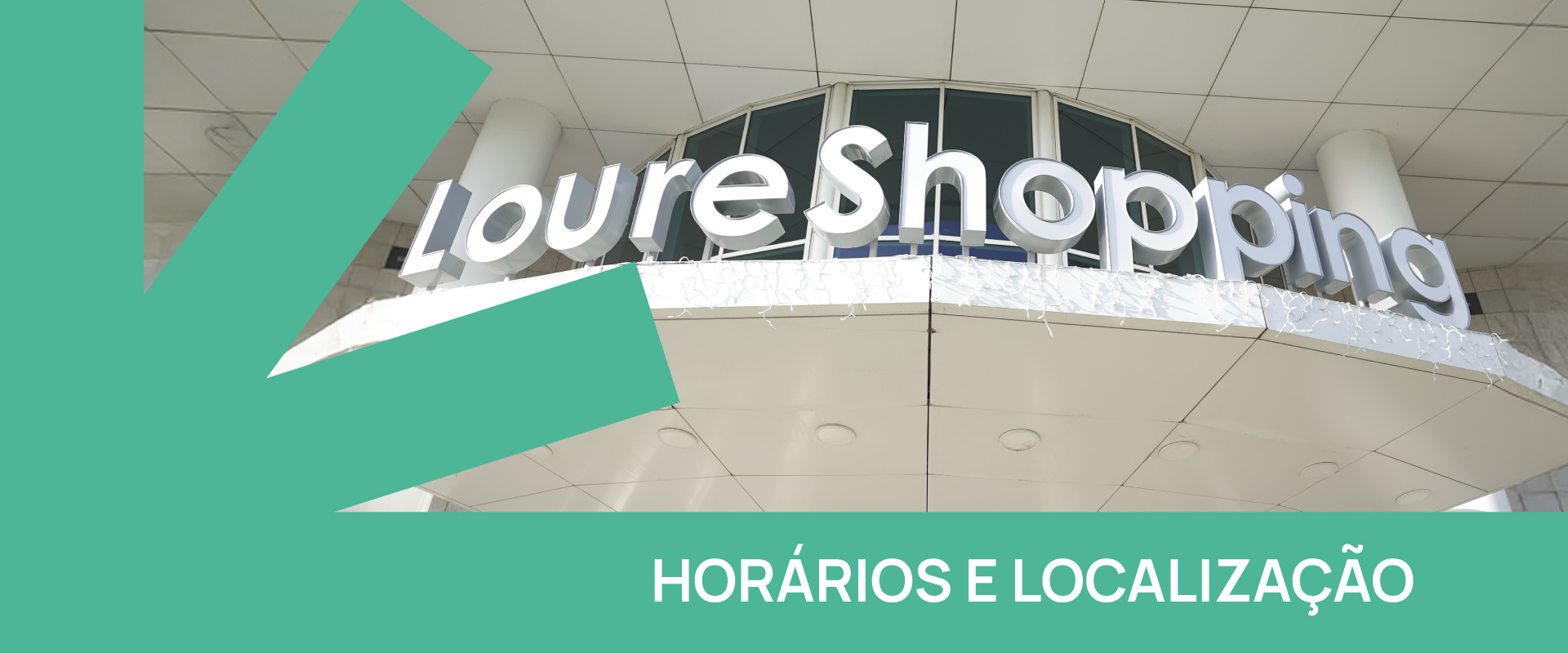 Em Loures, todos os caminhos vão dar ao LoureShopping. Prepara a tua visita!