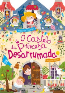 "O Castelo da Princesa Desarrumada" de Benjamin Bécue, 12,95€