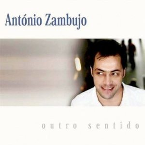 "Outro Sentido" de António Zambujo, 7,90€